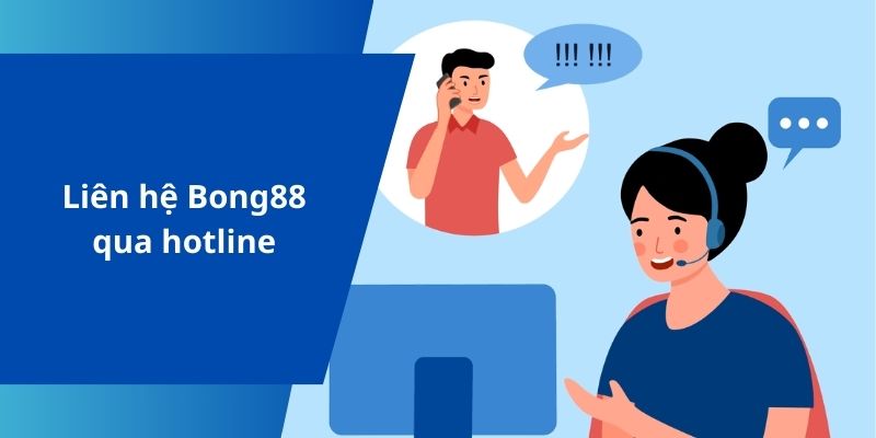 Liên hệ Bong88 qua hotline