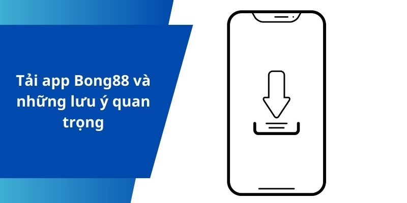 Lưu ý khi download app